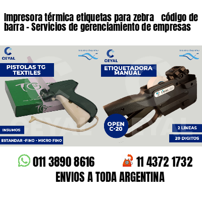 Impresora térmica etiquetas para zebra  código de barra - Servicios de gerenciamiento de empresas